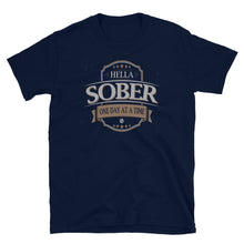 Sobriety One Day At A Time AA Hella Sober Tee Tees T-Shirt 2