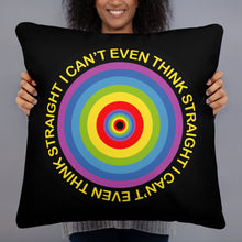 I Can't Even Think Straight LGBT Homosexual Lesbian Circle Basic Pillow