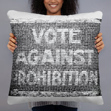 Funny Roaring Twenties No Prohibition Gift Vote Against Prohibition Sign Pillow