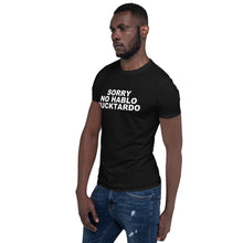 Funny Sorry No Hablo Fucktardo Sarcastic Novelty Gag Gift T-Shirt