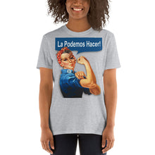 Latino Rosie The Riveter - We Can Do It Spanish - Feminist T-Shirt