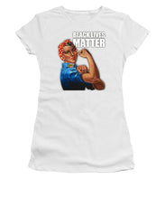 Black Lives Matter T-Shirt Rosie The Riveter 2 - Women's T-Shirt