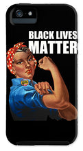 Black Lives Matter T-Shirt Rosie The Riveter 2 - Phone Case