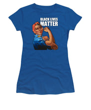 Black Lives Matter T-Shirt Rosie The Riveter 2 - Women's T-Shirt