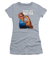 Black Lives Matter T-Shirt Rosie The Riveter 2 - Women's T-Shirt