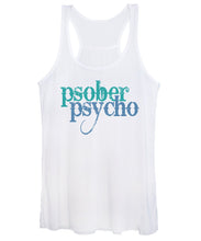 Sober Psycho One Day At A Time AA NA Tee Tees T-Shirt - Women's Tank Top