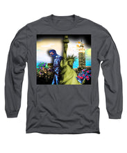 The Statue Of Liberty And A Banksy Pass In The Night - Long Sleeve T-Shirt